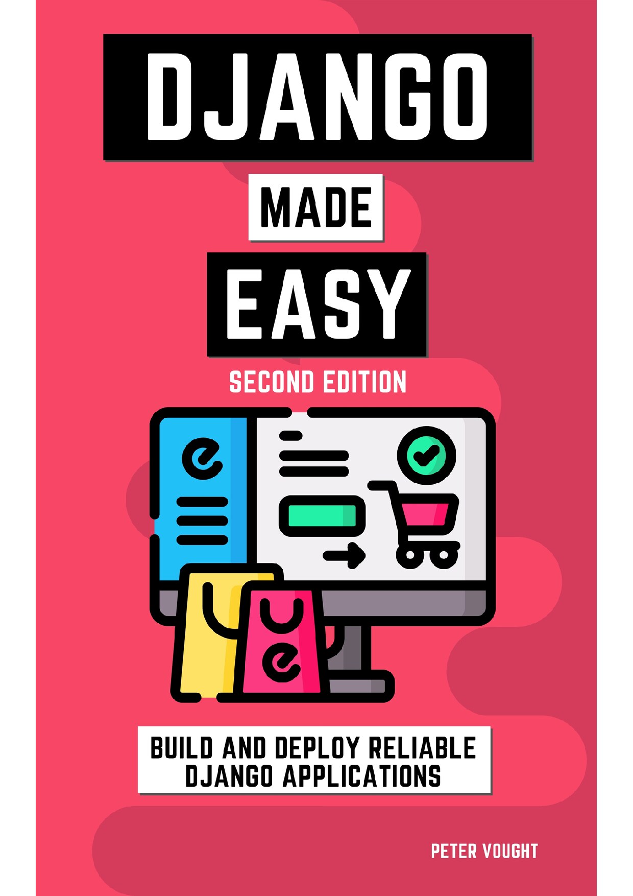 Django made easy: Build and deploy reliable Django applications