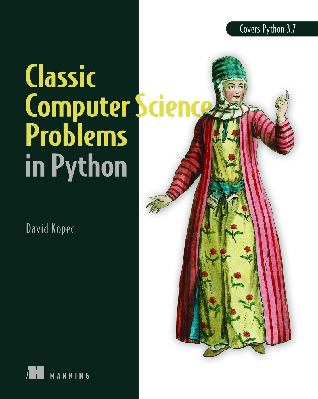 Classic Computer Science Problems in Python David Kopec Z-Library