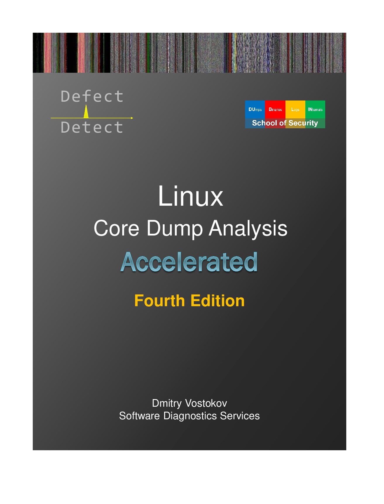 Accelerated Linux Core Dump Analysis, Fourth Edition