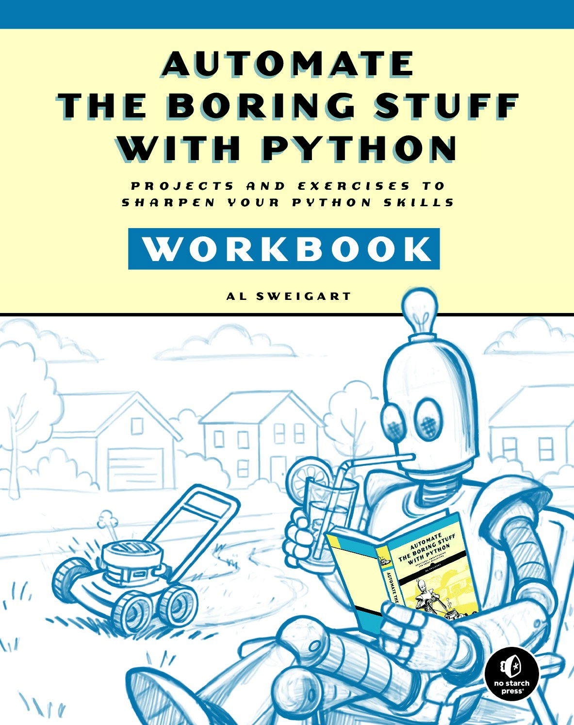 Automate the Boring Stuff with Python Workbook