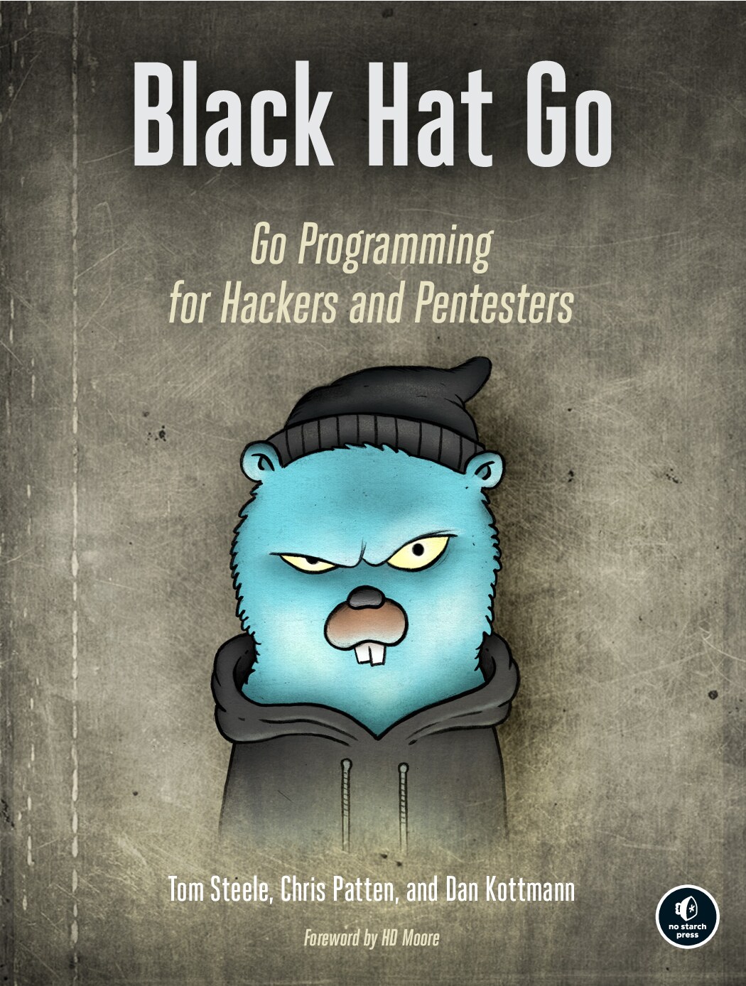 Black Hat Go Go Programming For Hackers and Pentesters (Tom Steele, Chris Patten, Dan Kottmann) (Z-Library) - 未知