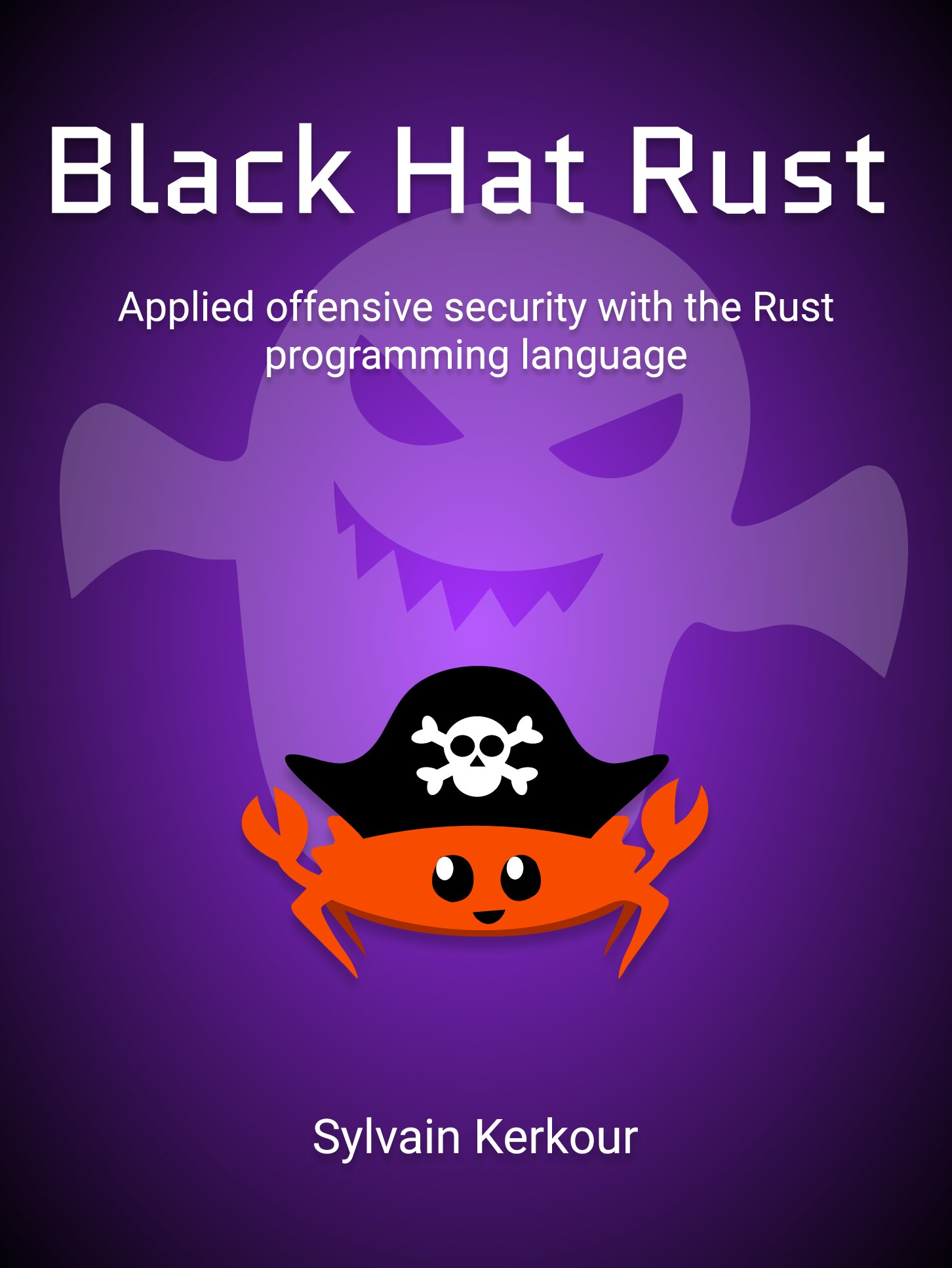 Black Hat Rust (Sylvain Kerkour) (z-lib.org) - 未知