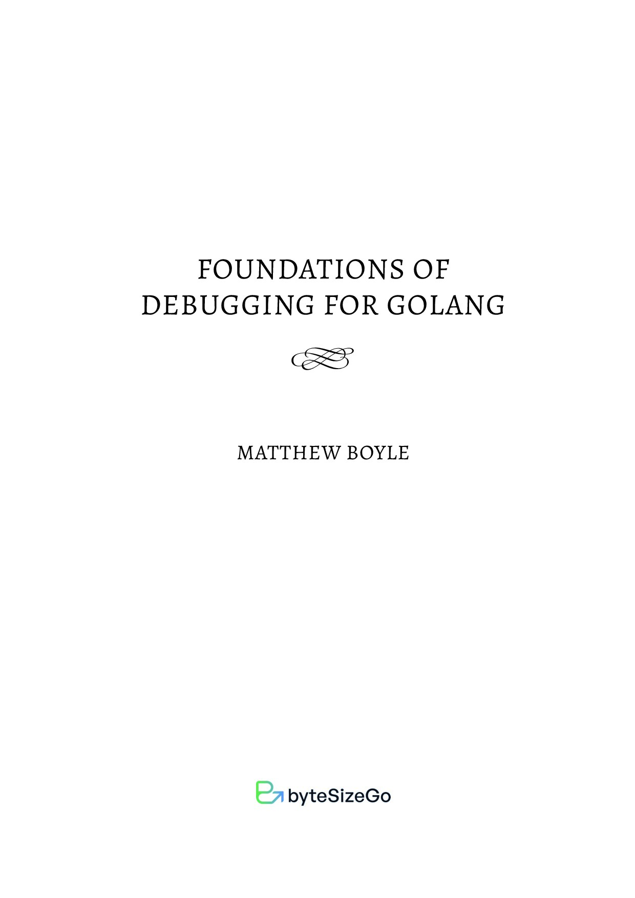 Foundations-of-Debugging-for-Golang-Print-2024-05-31