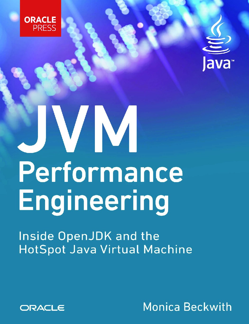 JVM Performance Engineering: Inside OpenJDK and the HotSpot Java Virtual Machine/1st Edition
