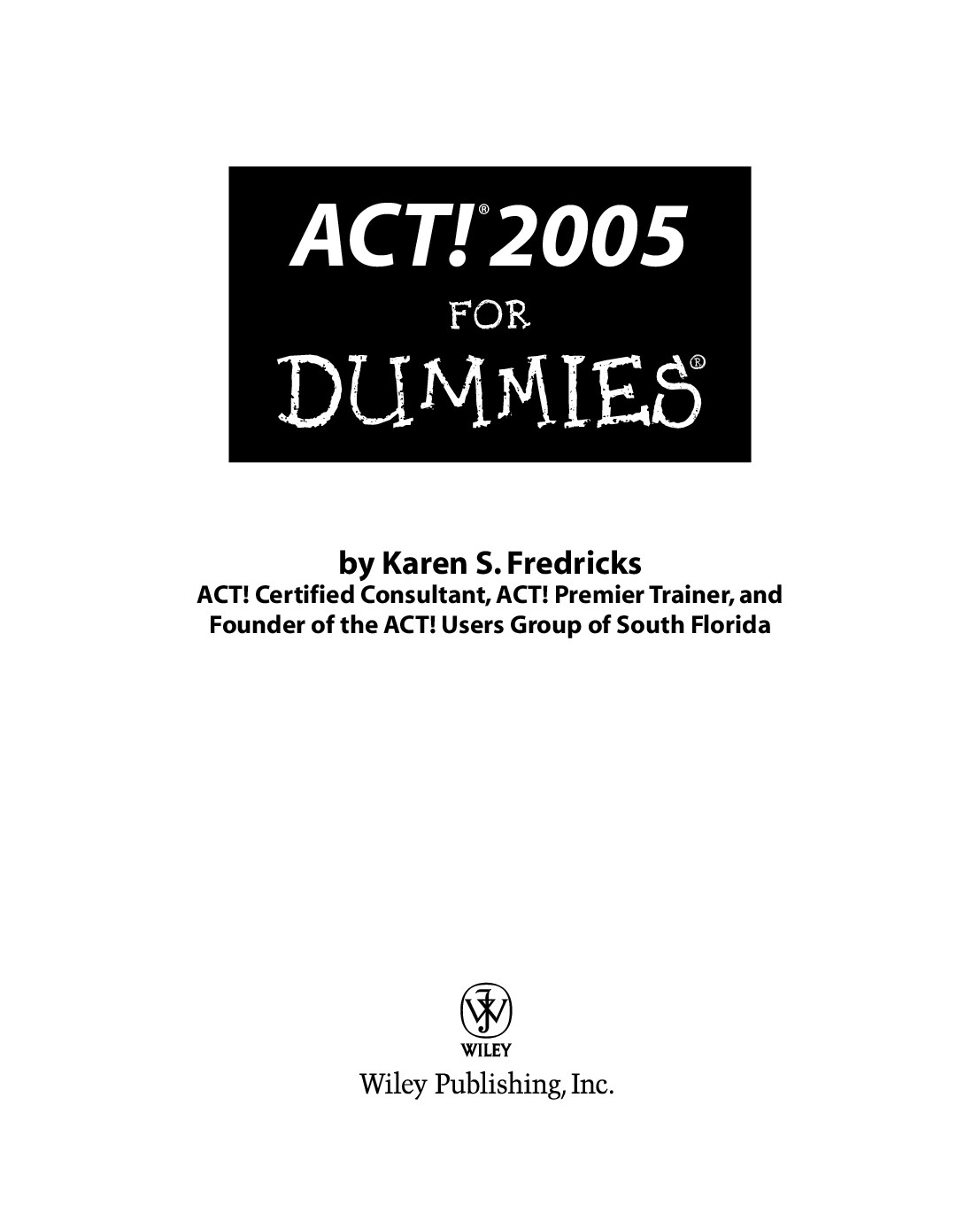 ACT! 2005  For Dummies
