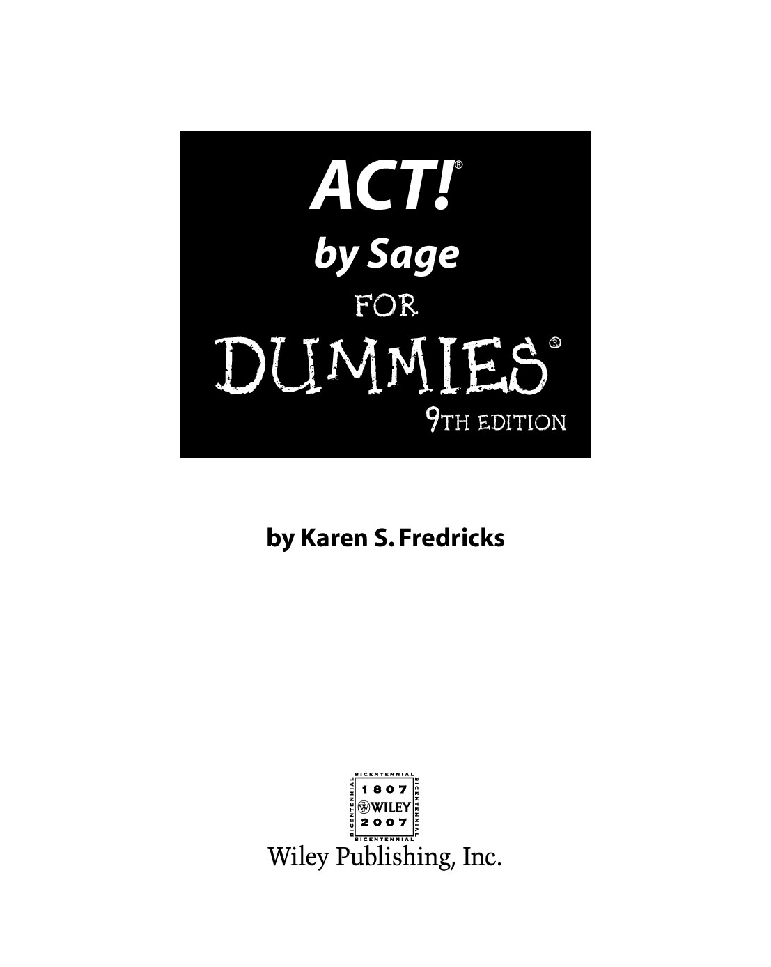 ACT! by Sage for Dummies ISBN - 0470192259 - Dummies Guide