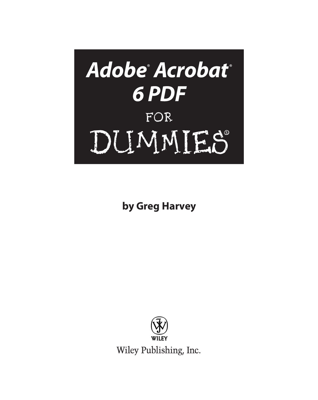 Adobe Acrobat 6 PDF For Dummies