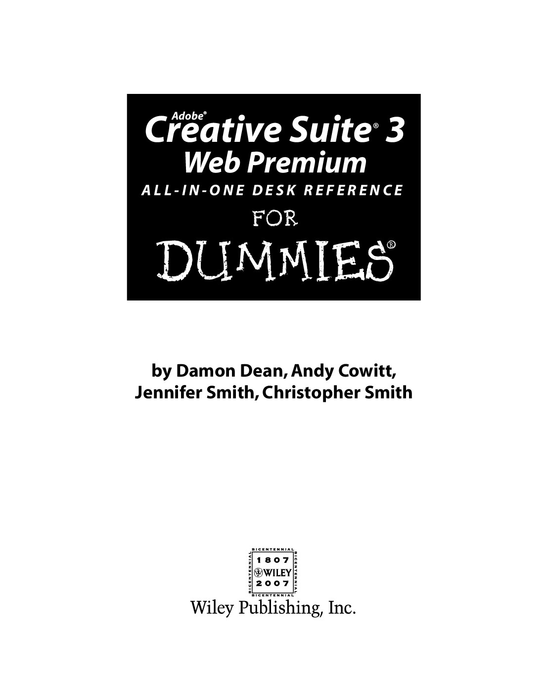 Adobe Creative Suite 3 Web Premium All-in-One Desk Reference for Dummies - Dummies Guide