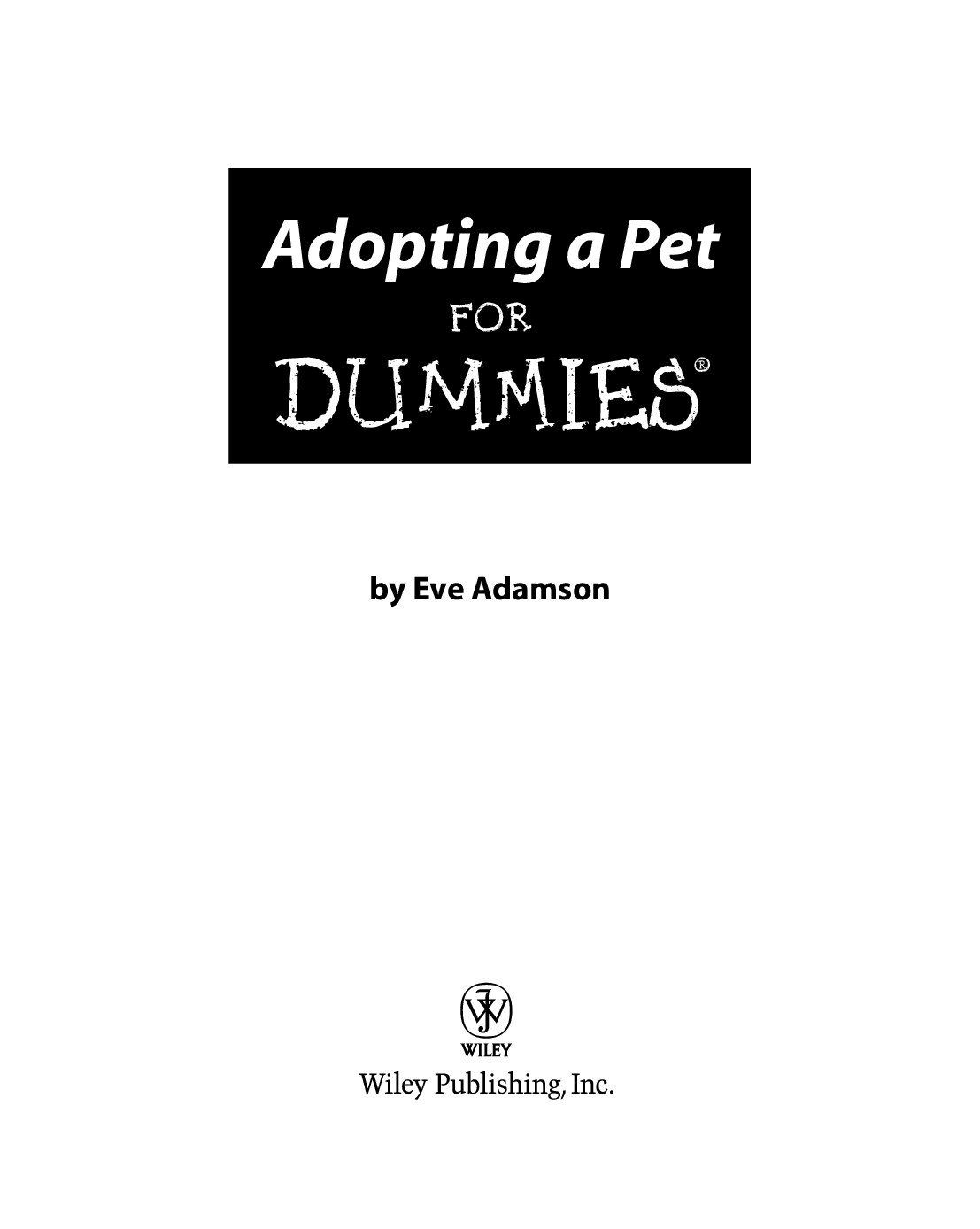 Adopting a Pet for Dummies ISBN - 0764598791 - Dummies Guide