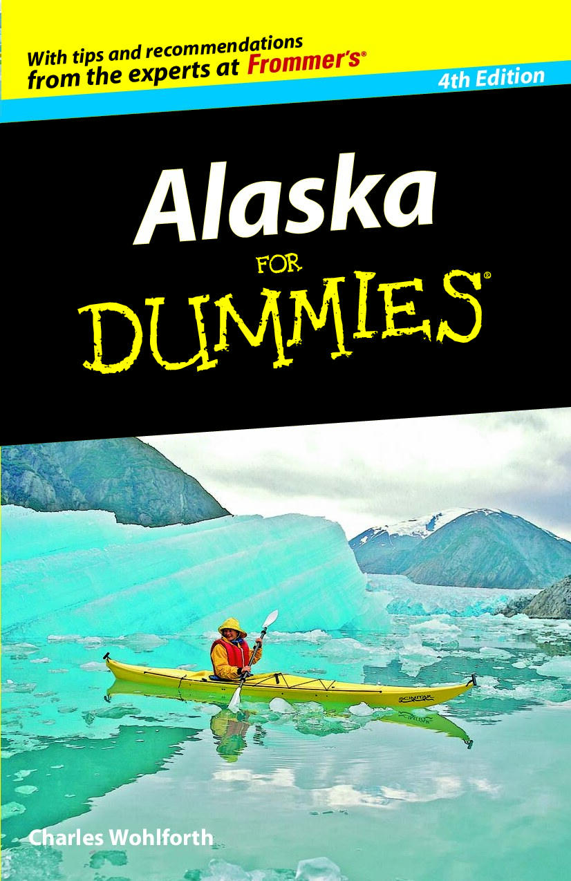 Alaska for Dummies - Dummies Guide