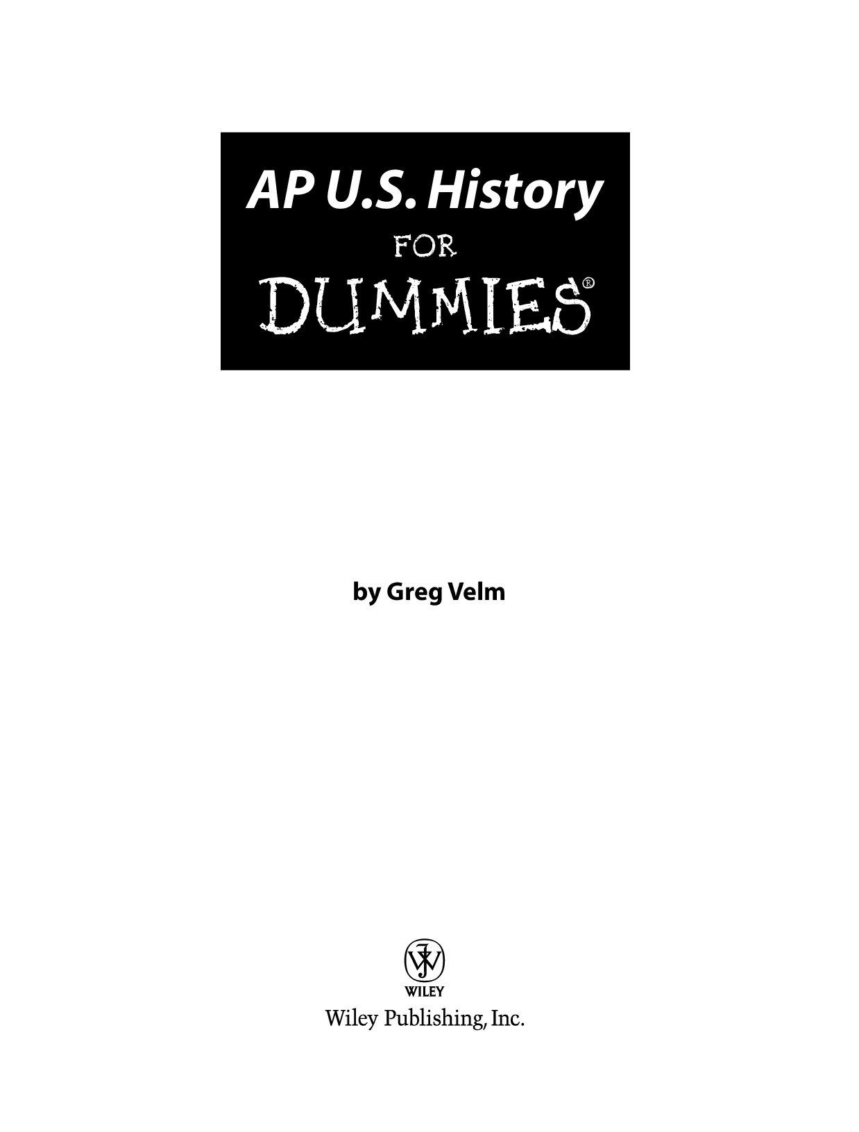 AP U.S. History for Dummies - Dummies Guide
