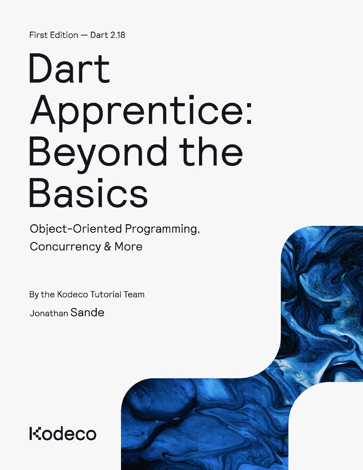 Dart Apprentice Beyond the Basics (First Edition) Object-Oriented Programming, Concurrency  More (Kodeco Tutorial Tea Jonathan Sande) (Z-Library)