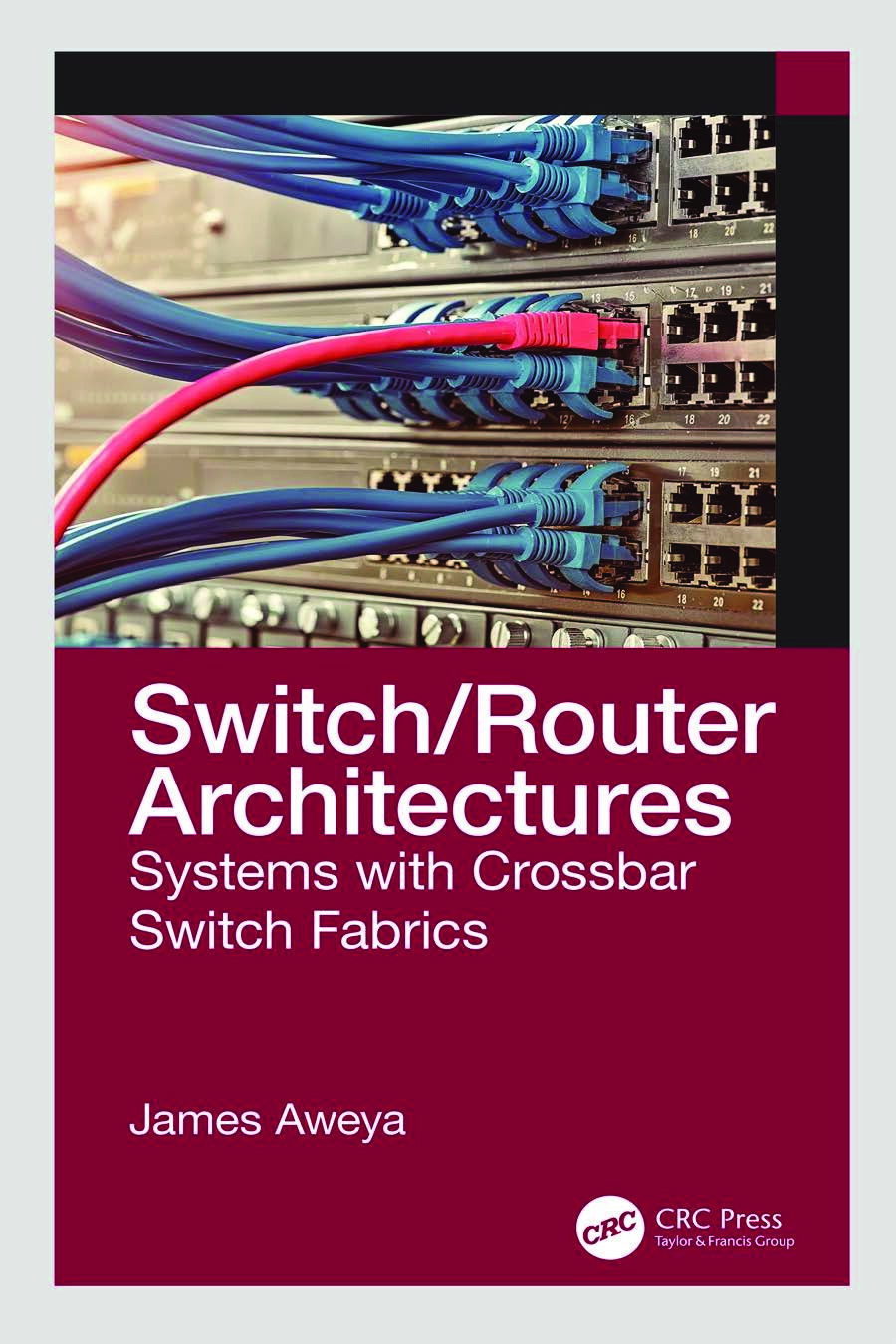 Switch/Router Architectures; Systems with Crossbar Switch Fabrics