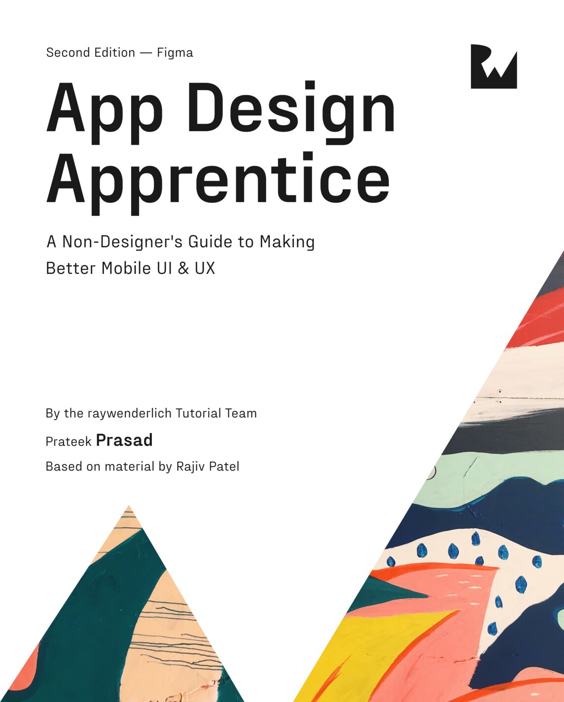 App Design Apprentice  A Non-Designers Guide to Making Better Mobile UI  UX (2nd Edition) (Prateek Prasad raywenderlich Tutorial Team) (Z-Library)