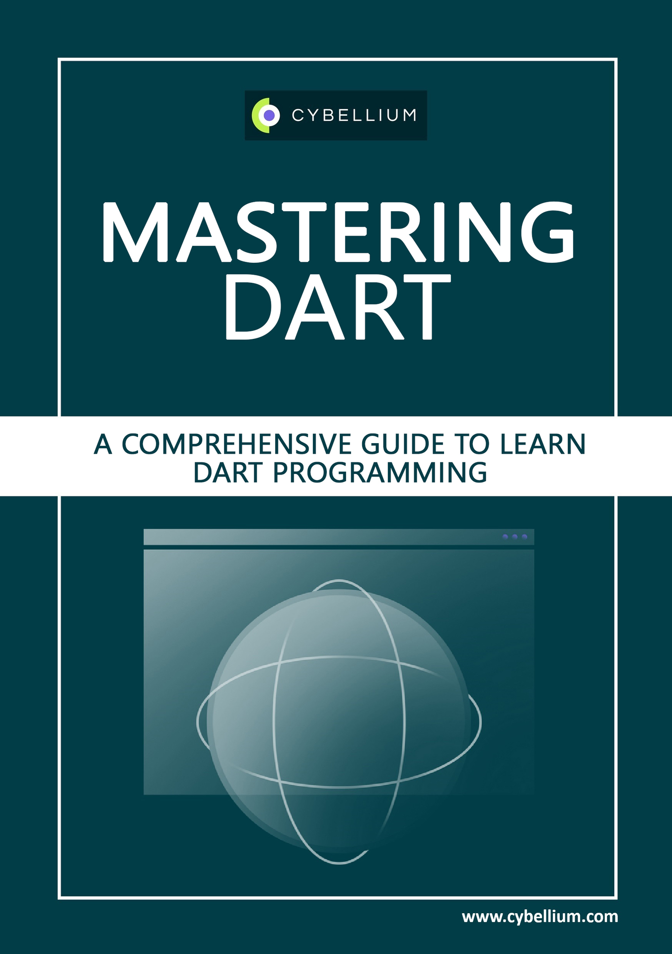 Mastering Dart: A Comprehensive Guide to Learn Dart Programming
