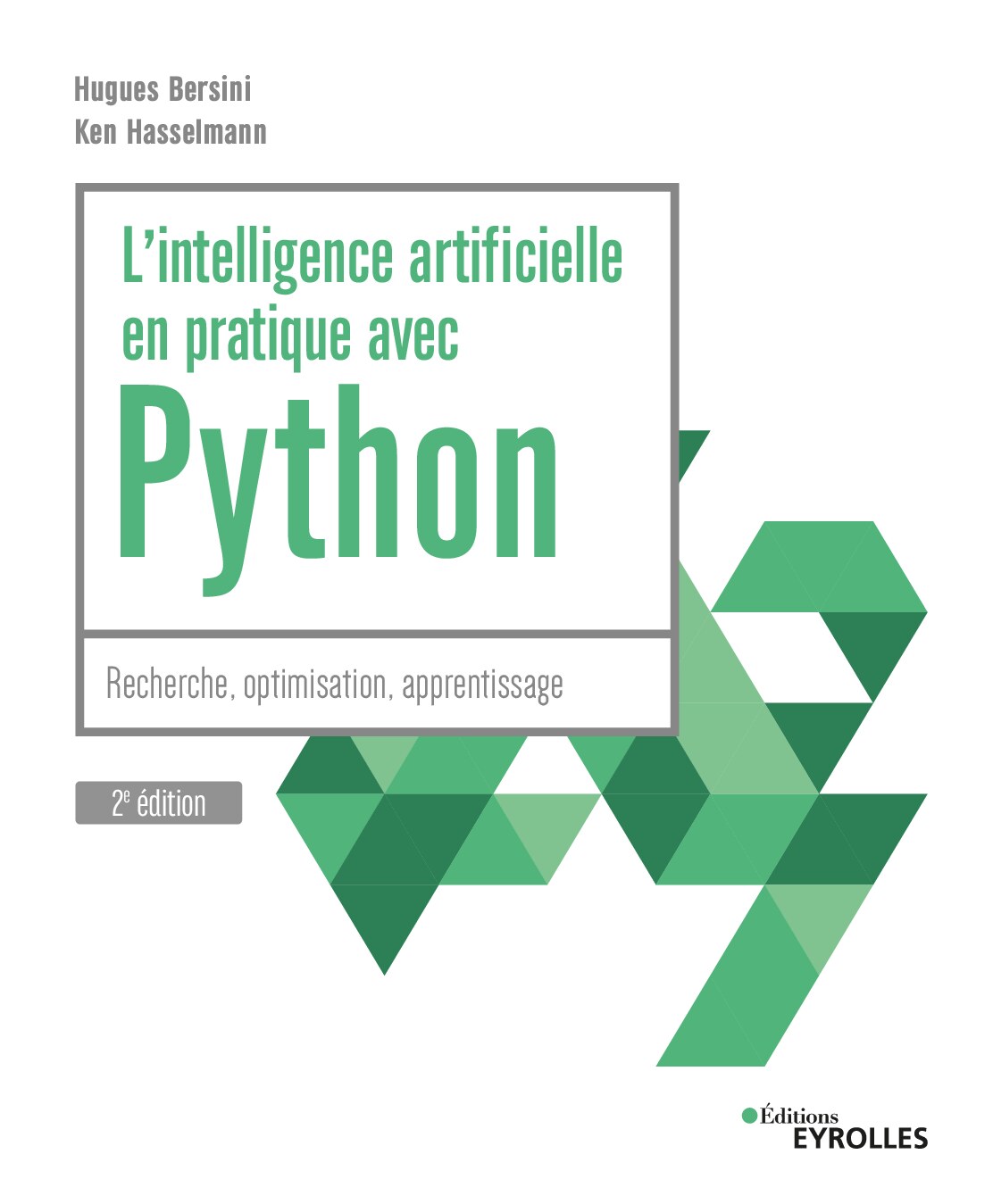 L'intelligence artificielle en pratique avec Python : Recherche, optimisation, apprentissage Ed. 2