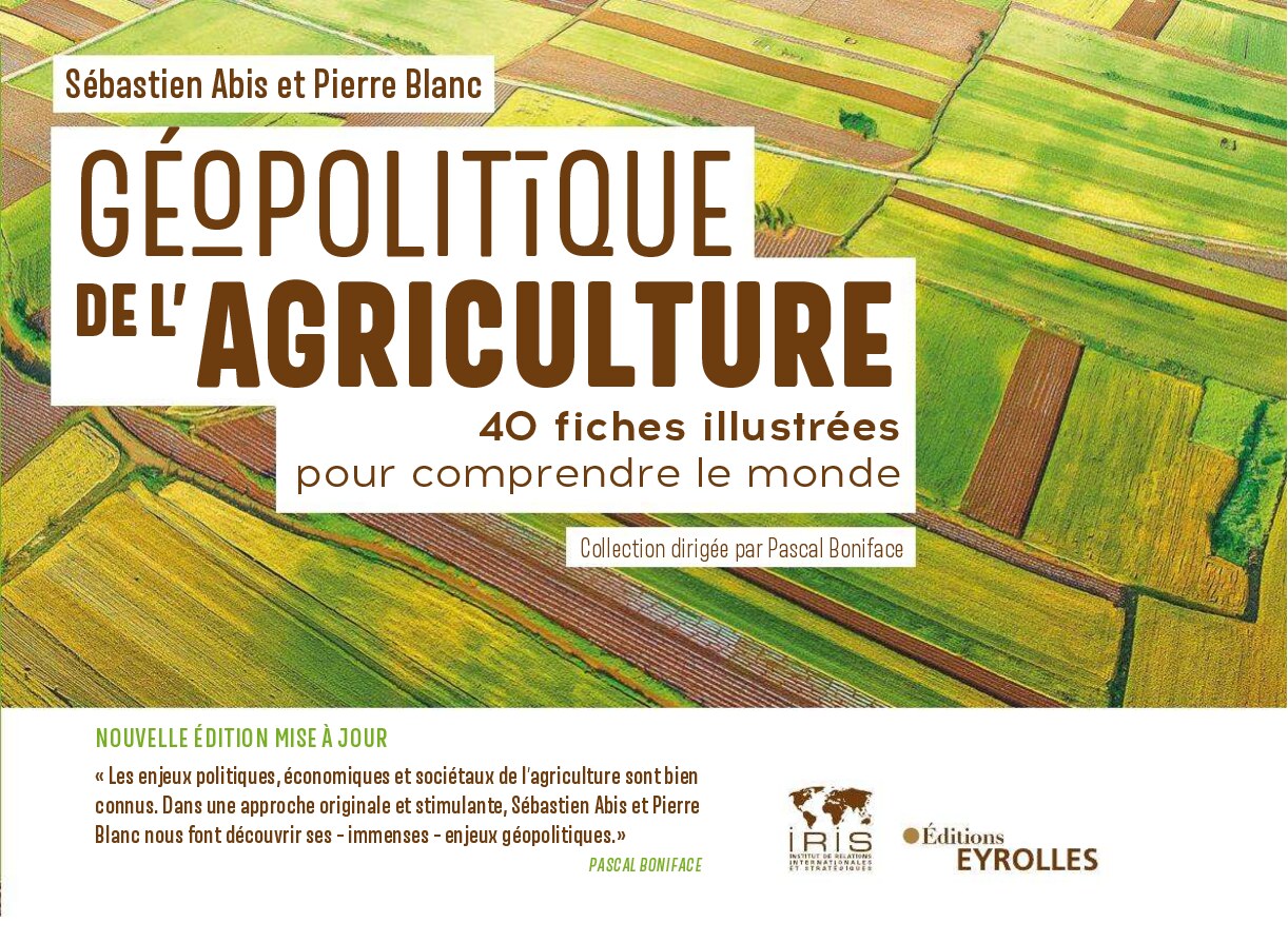 Géopolitique de lagriculture (Sébastien Abis, Pascal Boniface, Pierre Blanc) (Z-Library)