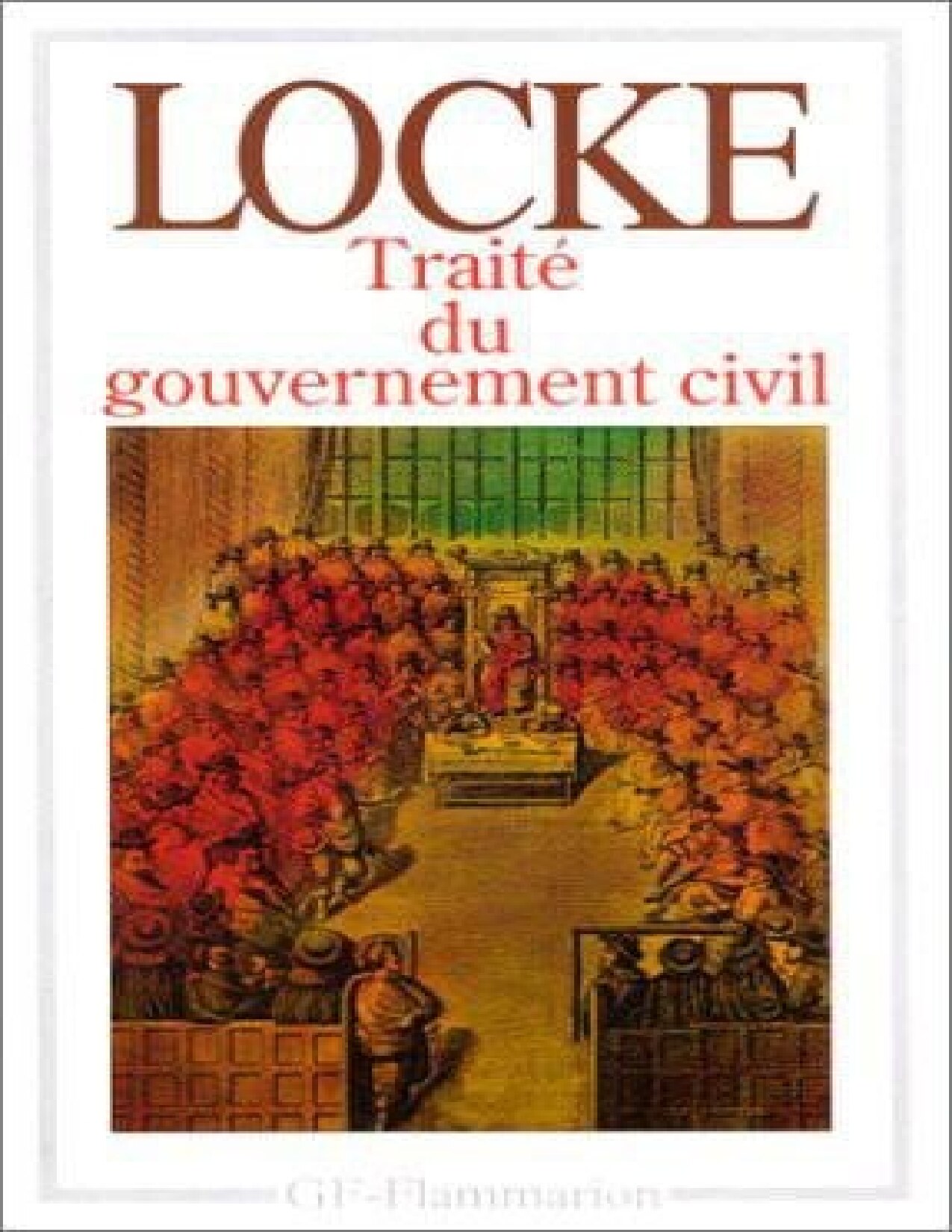 Traité du gouvernement civil John Locke LOCKE John Z-Library