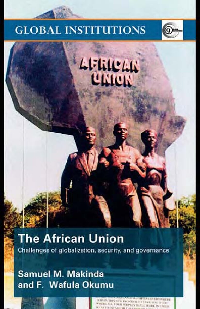 The African Union: Challenges of Globalization, Security, and Governance