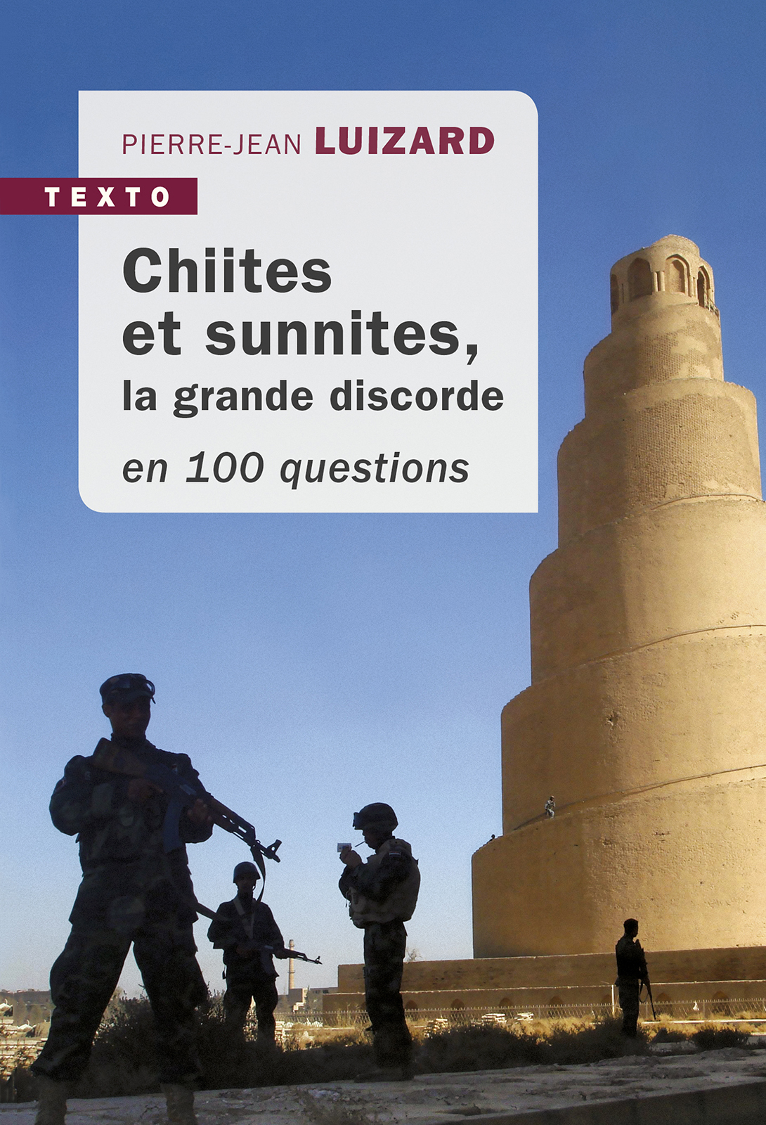 Chiites et Sunnites en 100 questions