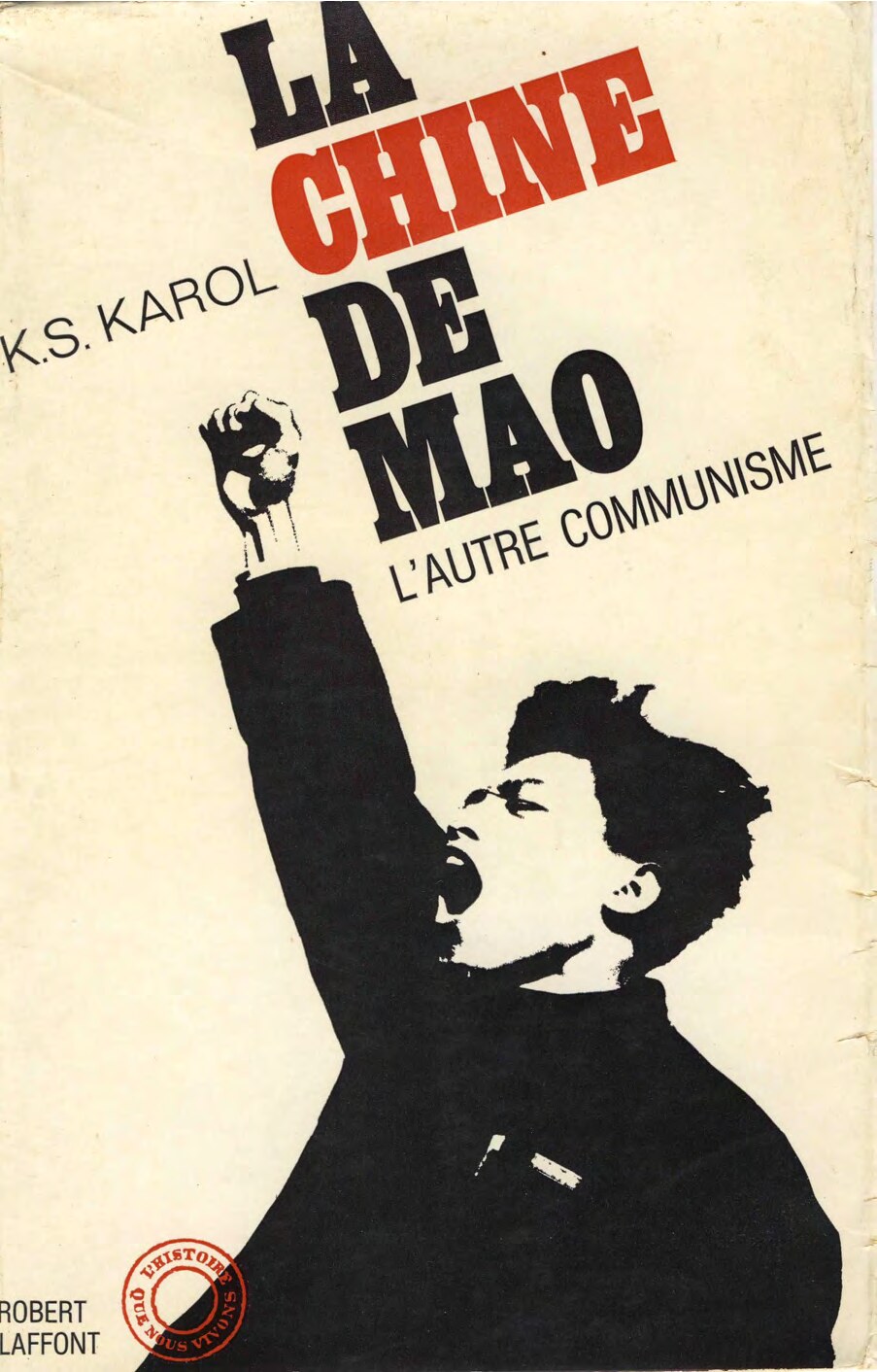 La Chine de Mao L’autre communisme (KAROL, Kewes) (z-library.sk, 1lib.sk, z-lib.sk)