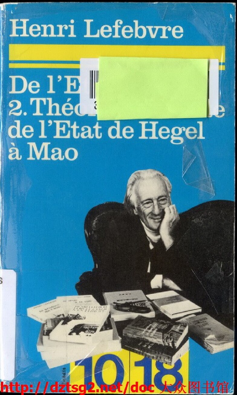 De létat De Hegel à Mao par Staline (la théorie marxiste de létat) (Henri Lefebvre) (z-library.sk, 1lib.sk, z-lib.sk)