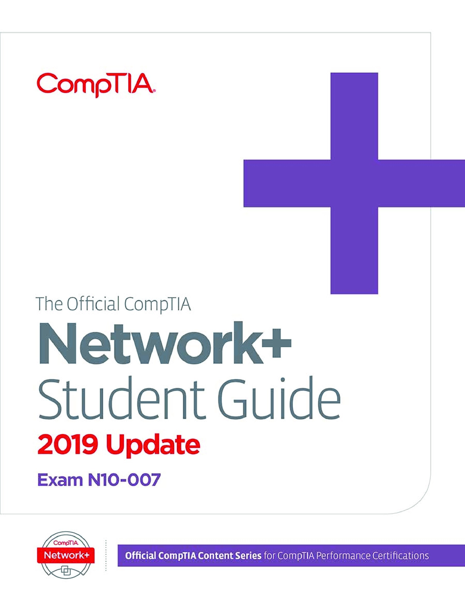 The Official CompTIA® Network+® Student Guide (Exam N10-007): 2019 Update