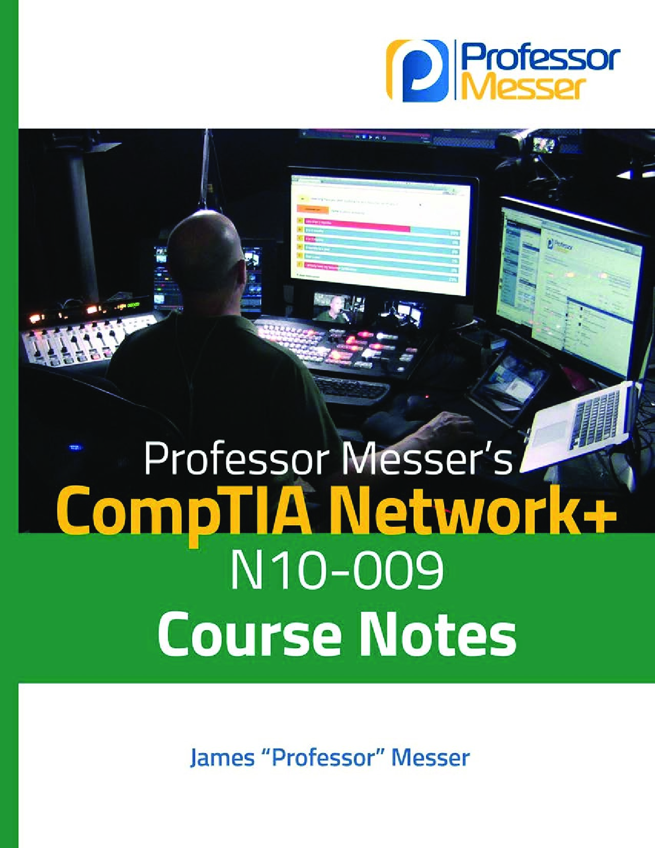 Professor Messers CompTIA Network+ N10-009 Course Notes (Professor Messer) (z-library.sk, 1lib.sk, z-lib.sk)