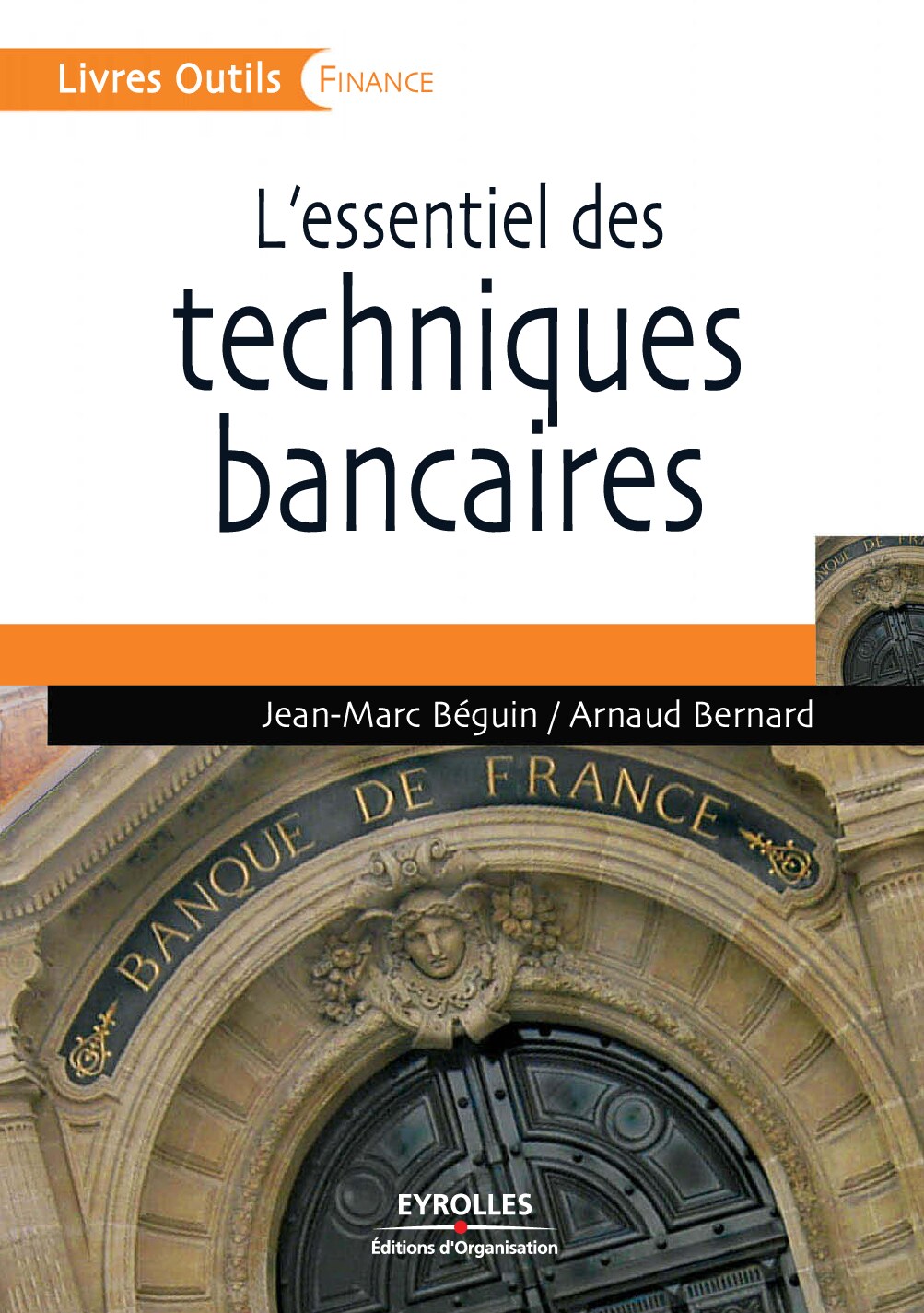 Lessentiel des techniques bancaires (Jean-Marc Béguin, Arnaud Bernard) (z-library.sk, 1lib.sk, z-lib.sk)