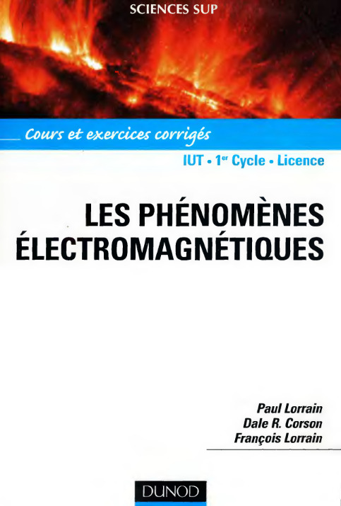 Les phenomenes electromagnetiques cours, exercices (Paul Lorrain, Dale Corson, François Lorrain) (z-library.sk, 1lib.sk, z-lib.sk)