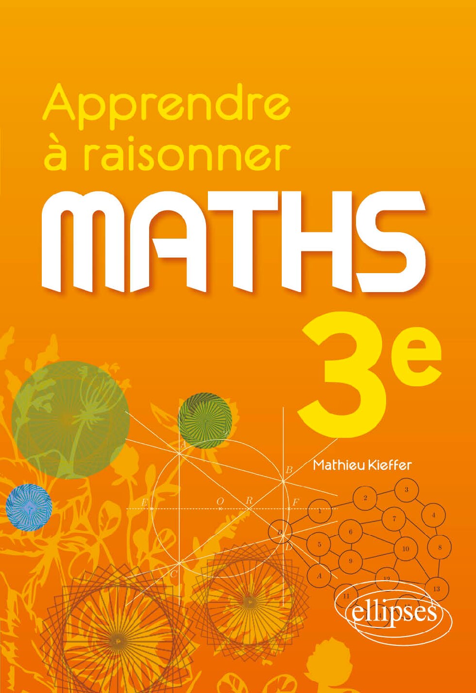 Apprendre à raisonner - Mathématiques - Troisième