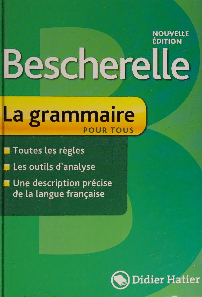 Bescherelle la grammaire pour tous