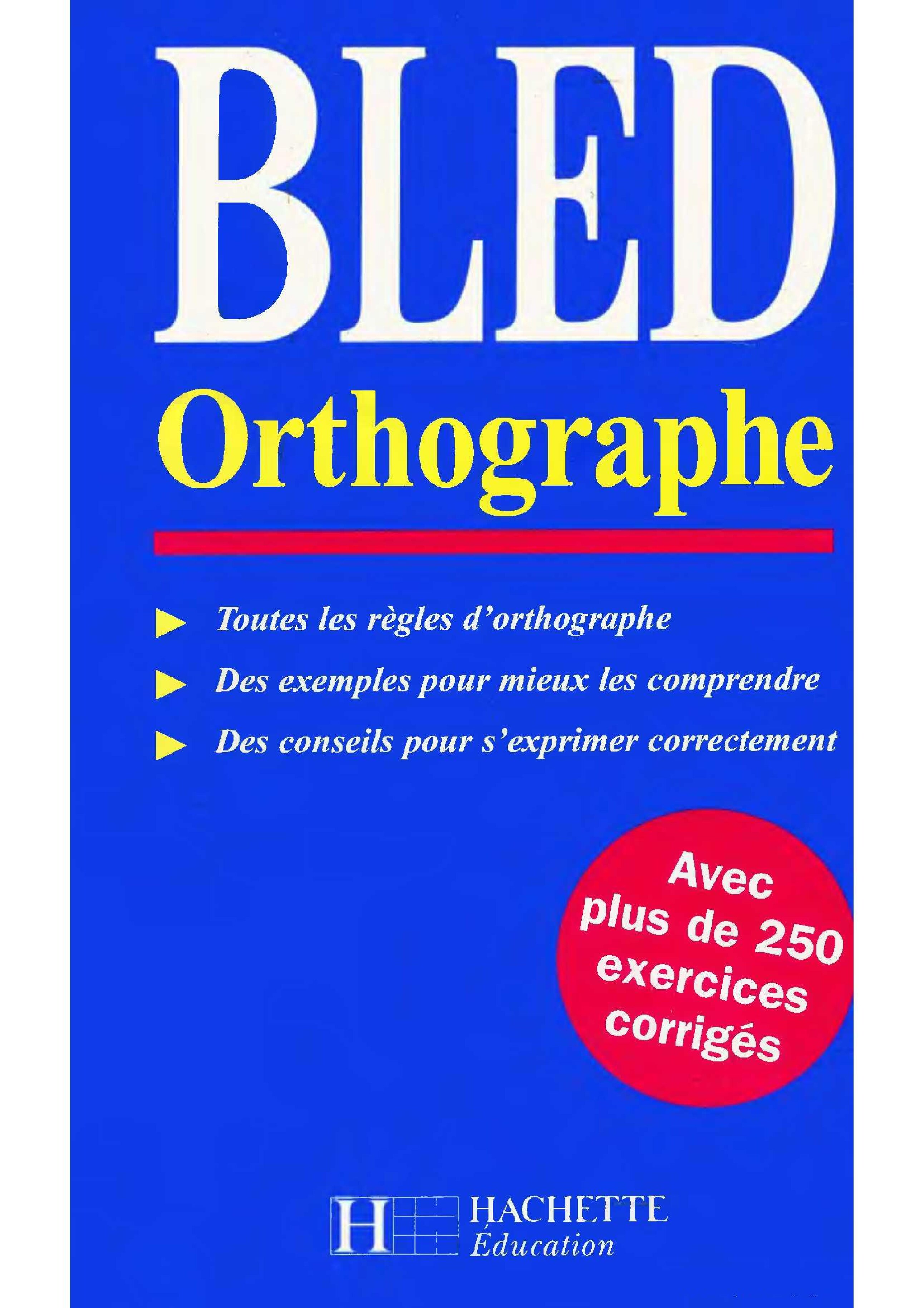 Bled orthographe (Édouard Bled, Odette Bl - Inconnu