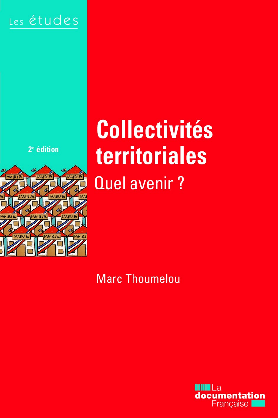 Collectivités territoriales. Quel avenir ?