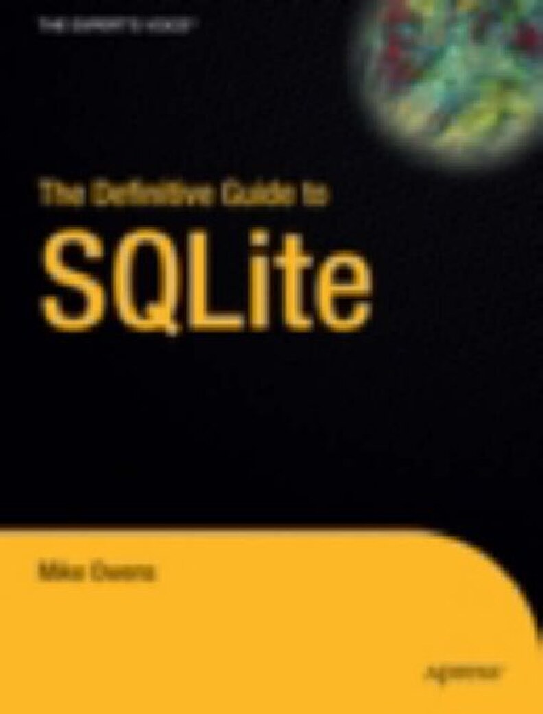 The Definitive Guide to SQLite Mike Owens Z-Library