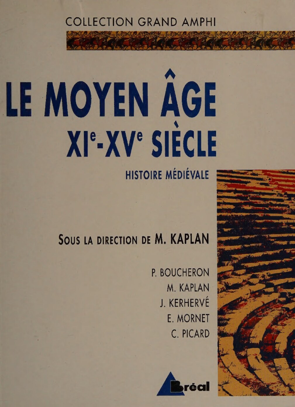 Histoire médiévale. Tome 2, Le Moyen Âge : XIe et XVe siècles