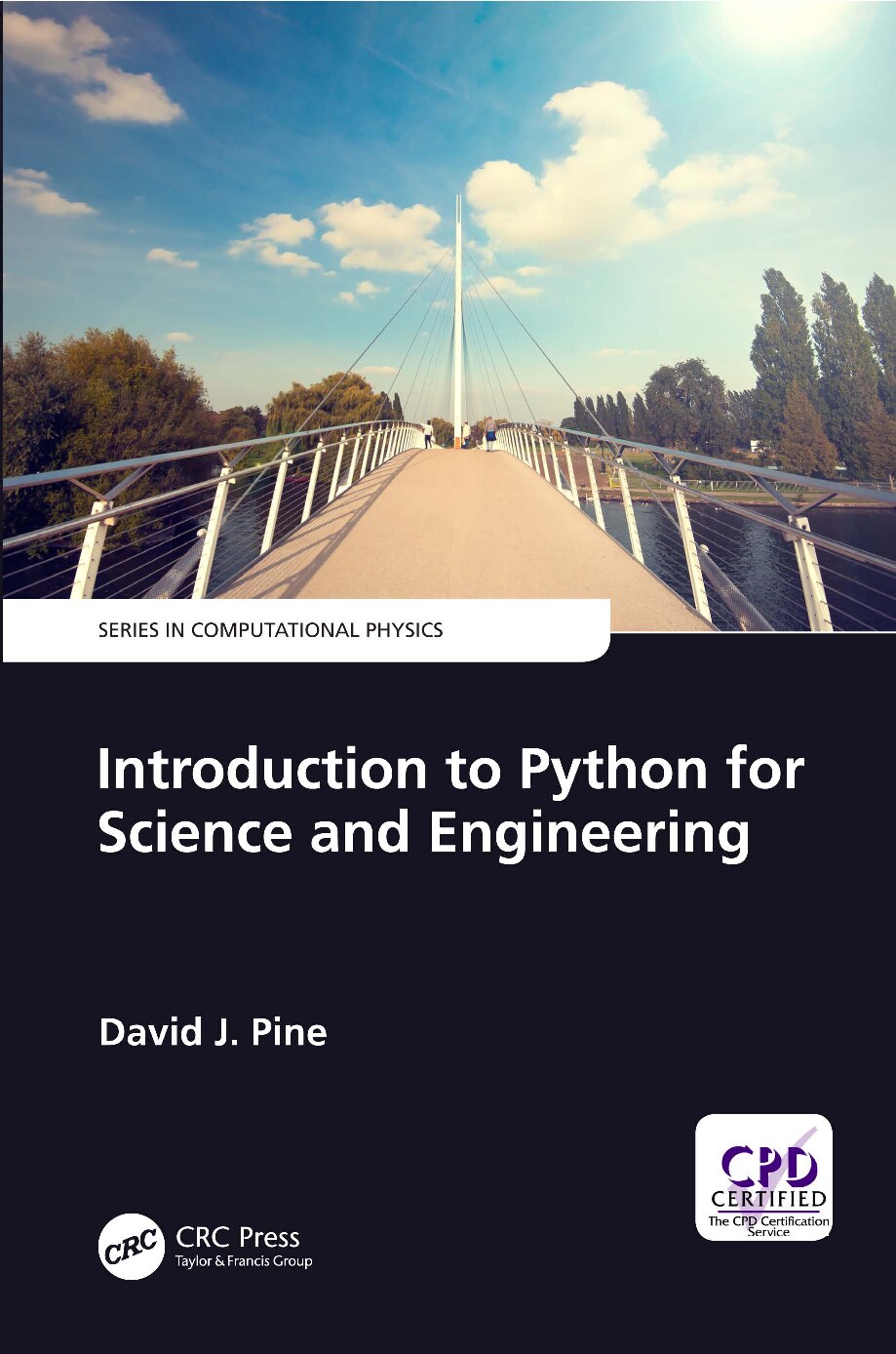 Series in Computational Physics David J Pine - Introduction to Python for Science and Engineering-CRC Press 2019