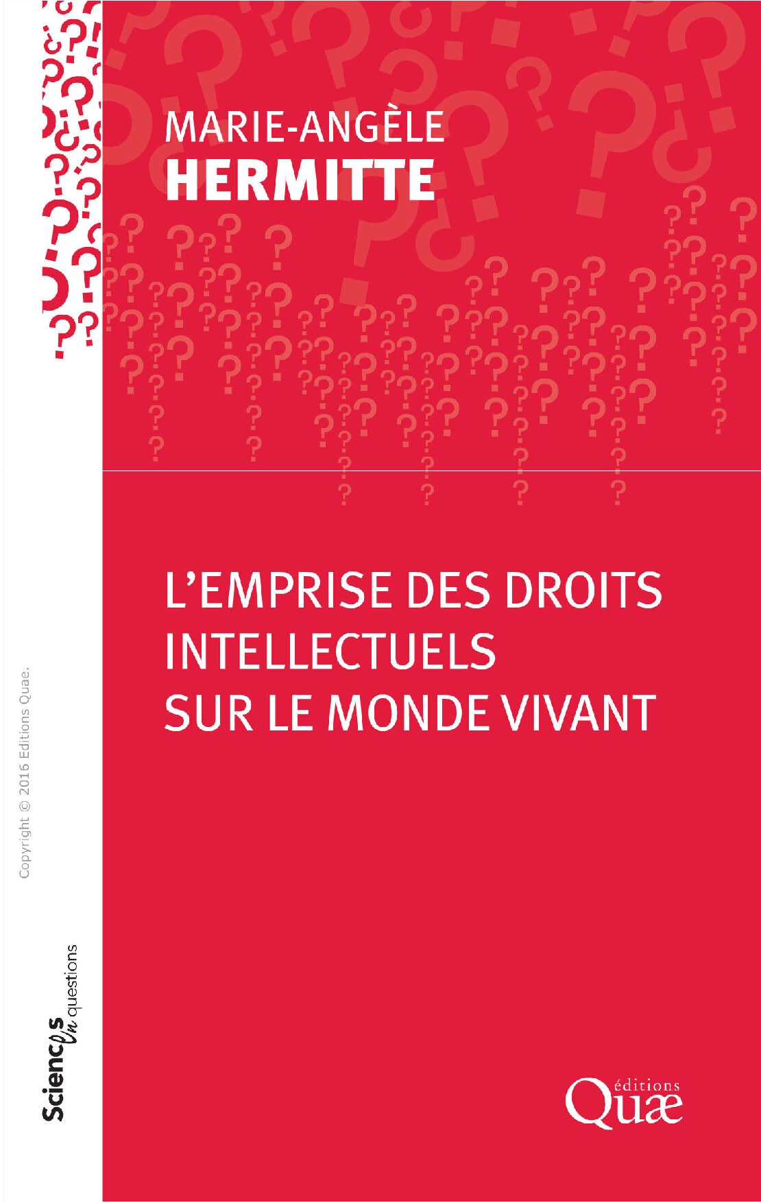 L'emprise des droits intellectuels sur le monde vivant