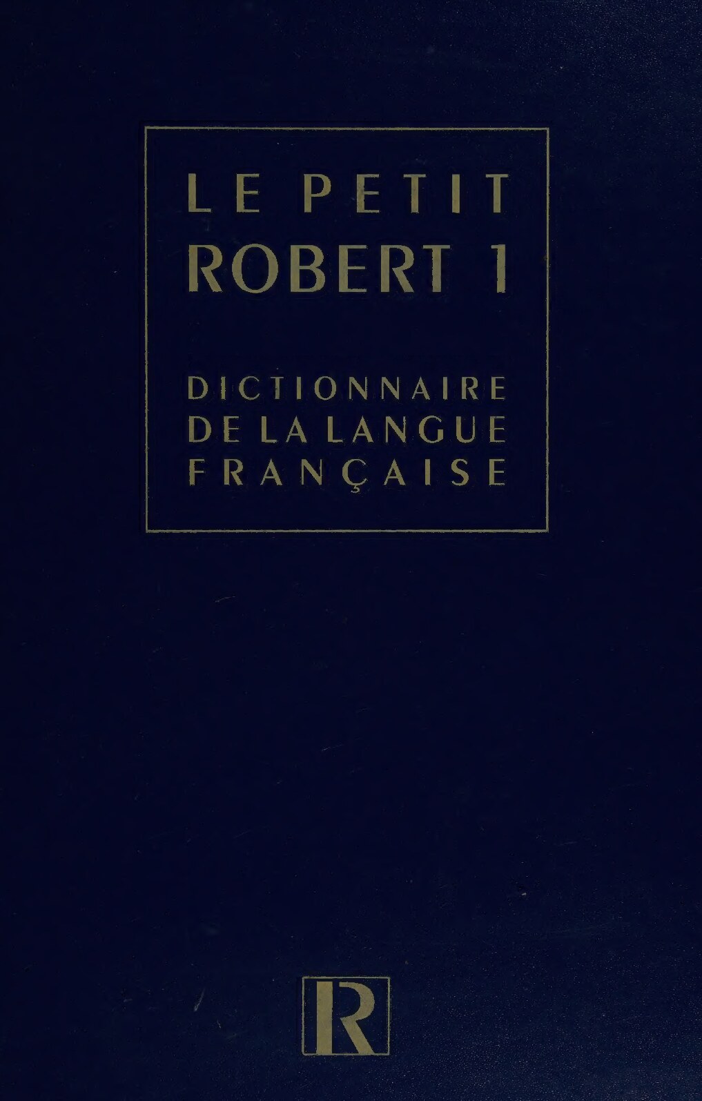 Le nouveau petit Robert : dictionnaire alphabétique et analogique de la langue française
