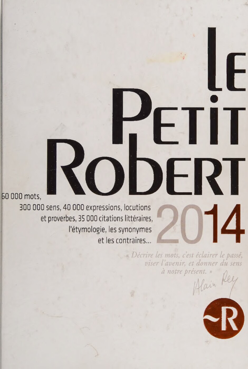 Le petit Robert dictionnaire alphabétique et analogique de la langue française 