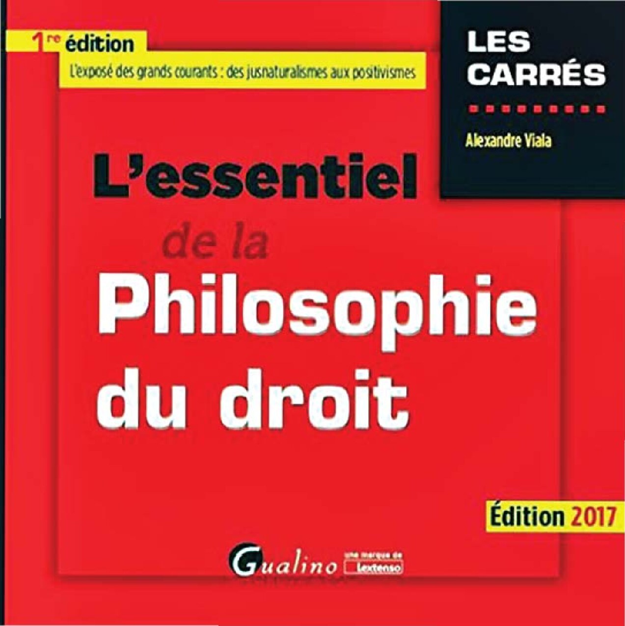L'essentiel de la philosophie du droit 2017