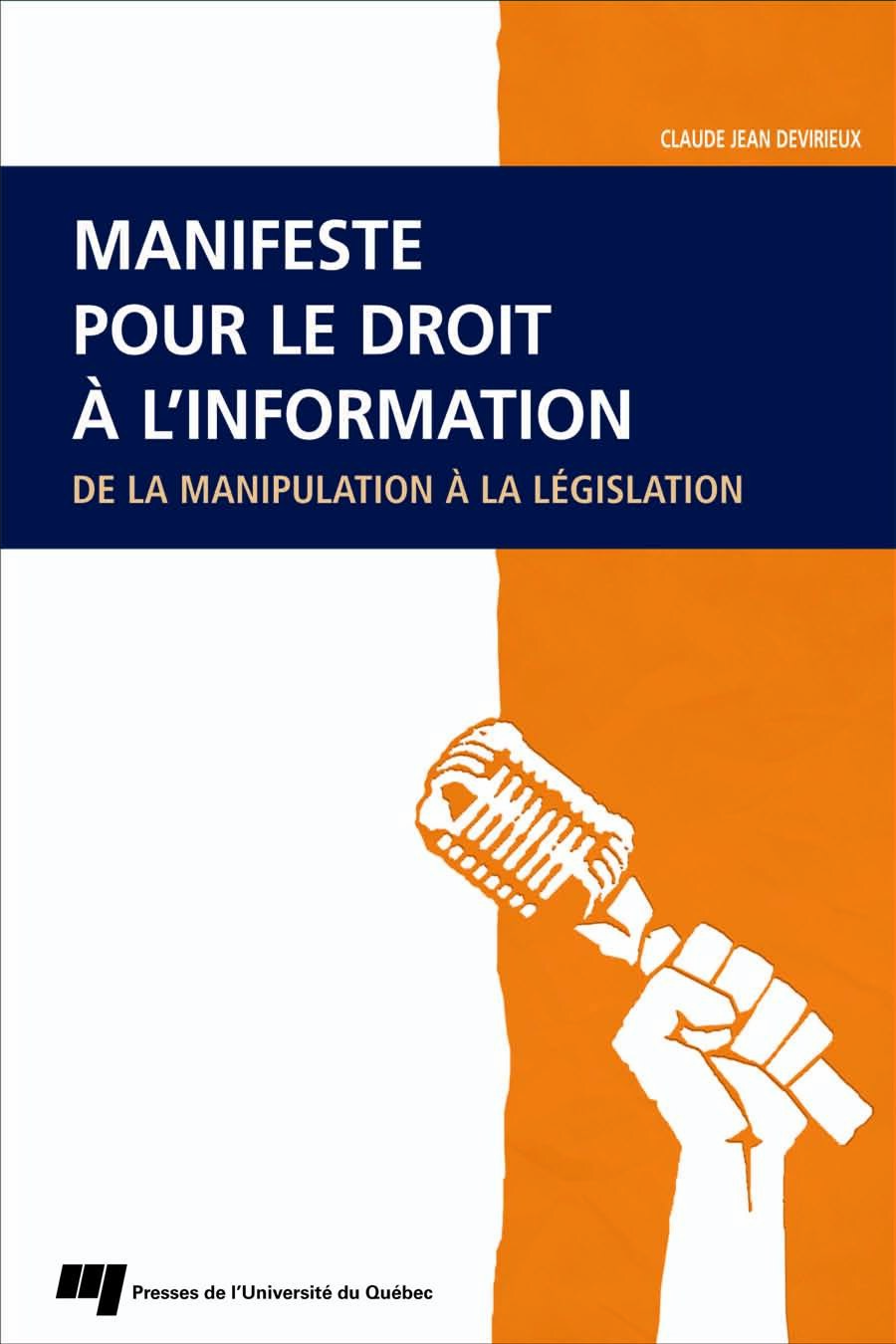 Manifeste pour le droit à l'information: de la manipulation à la législation