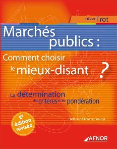 Marchés publics : comment choisir le mieux-disant ? - 2e édition