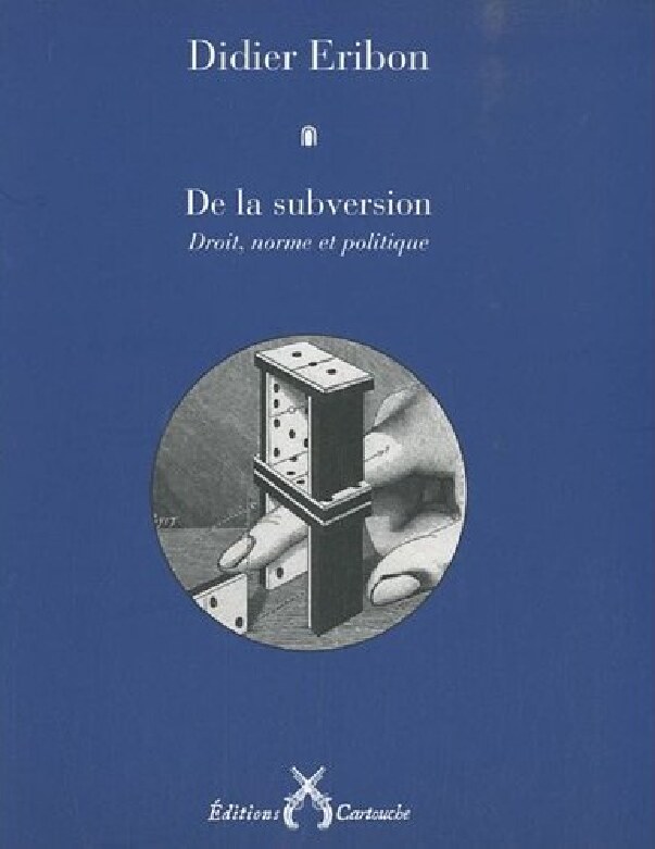 De la subversion : droit, norme et politique